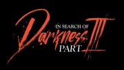В поисках тьмы 3 / In Search of Darkness III (2022)