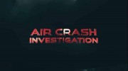 Расследования авиакатастроф 23 сезон 6 серия. Катастрофа в кабине / Air Crash Investigation (2023)