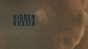 Неведомая Россия / Hidden Russia (2020)