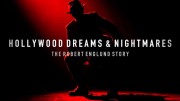 Голливудские мечты и кошмары: История Роберта Инглунда / Hollywood Dreams & Nightmares (2022)