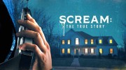 Крик: Правдивая история / Scream: The True Story (2022)