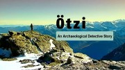 Этци - загадка археологии / Otzi - An Archaeological Detective Story (2011)
