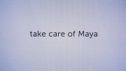Позаботьтесь о Майе / Take Care of Maya (2023)