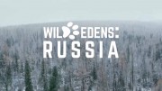 Рай в дикой природе (все серии) / Wild Edens (2018)