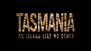 Тасмания. Остров не похожий ни на один другой / Tasmania. An Island Like no Other (2022)