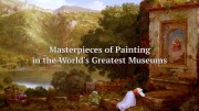 Величайшие в мире музеи живописи / Masterpieces of Painting in the World's Greatest Museums (2021)