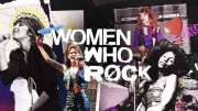 Женщины которые играют рок (все серии) / Women Who Rock (2022)
