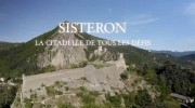 Крепость в Провансе — в единении со скалой / Sisteron - Citadelle de tous les defis (2021)